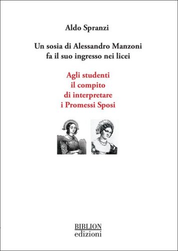 Un sosia di Alessandro Manzoni fa il suo ingresso nei licei. Agli studenti il compito di interpretare i Promessi Sposi