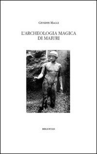 L'archeologia magica di Maiuri