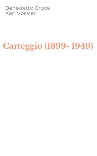 Carteggio (1899-1949)