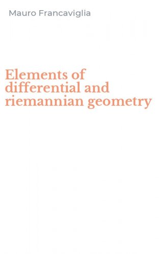 Elements of differential and riemannian geometry