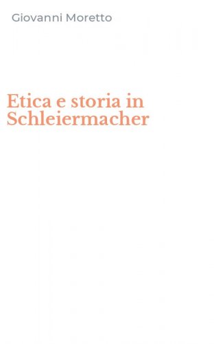 Etica e storia in Schleiermacher