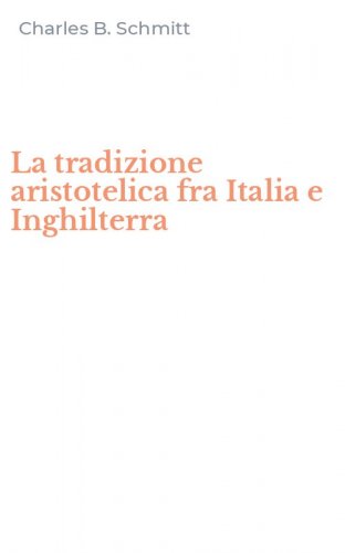 La tradizione aristotelica fra Italia e Inghilterra
