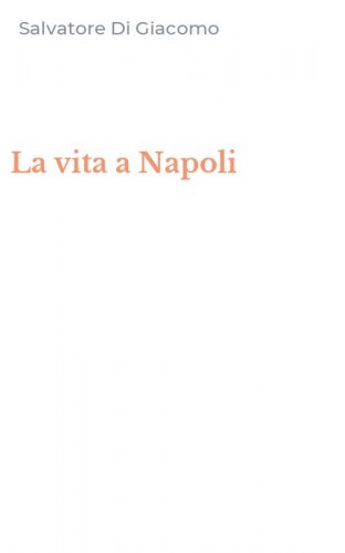 La vita a Napoli