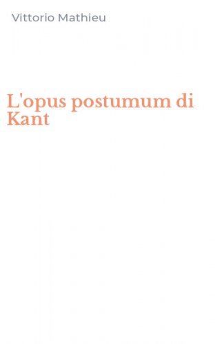 L'opus postumum di Kant
