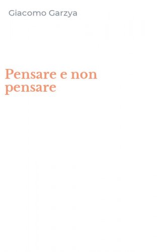 Pensare e non pensare