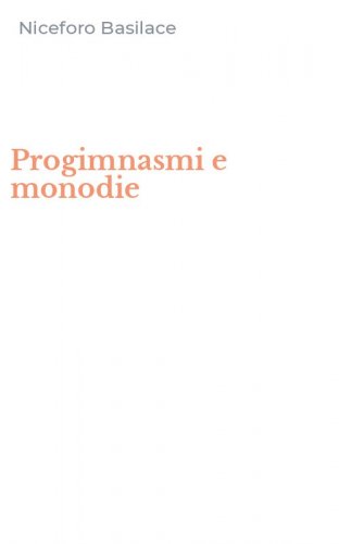 Progimnasmi e monodie