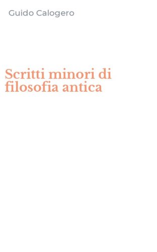 Scritti minori di filosofia antica