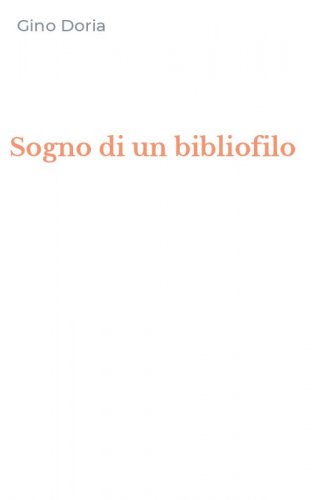 Sogno di un bibliofilo