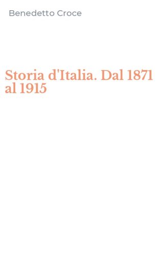 Storia d'Italia. Dal 1871 al 1915