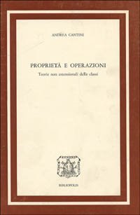 Propriet&agrave; e operazioni. Teorie non estensionali delle classi
