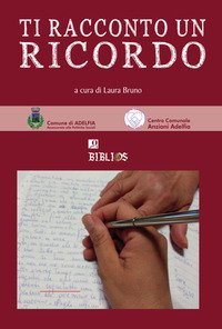Ti racconto un ricordo