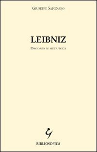 Leibniz. Discorso di metafisica