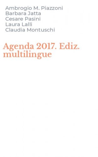Agenda 2017. Ediz. multilingue