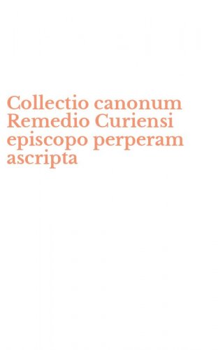 Collectio canonum Remedio Curiensi episcopo perperam ascripta