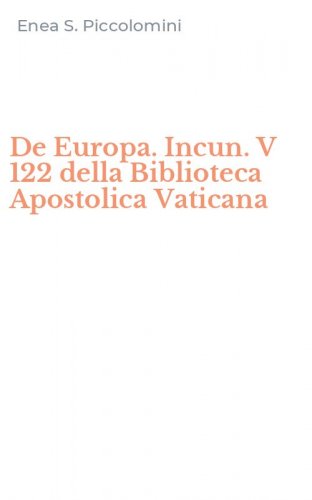 De Europa. Incun. V 122 della Biblioteca Apostolica Vaticana