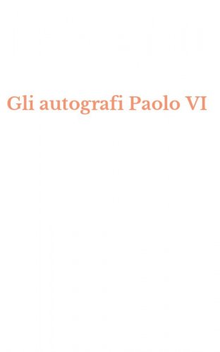 Gli autografi Paolo VI