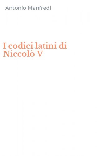 I codici latini di Niccol&ograve; V