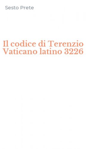Il codice di Terenzio Vaticano latino 3226