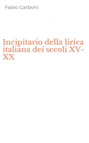 Incipitario della lirica italiana dei secoli XV-XX