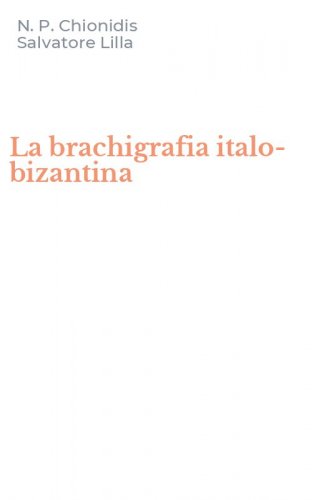 La brachigrafia italo-bizantina
