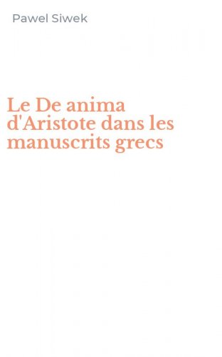 Le De anima d'Aristote dans les manuscrits grecs