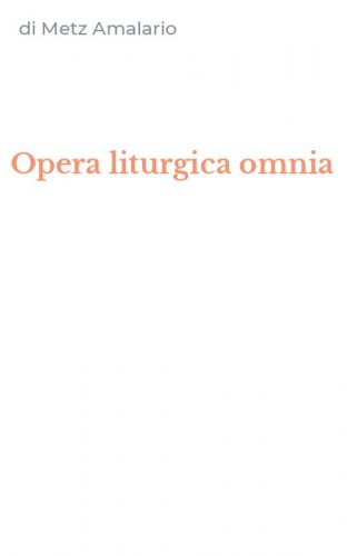 Opera liturgica omnia