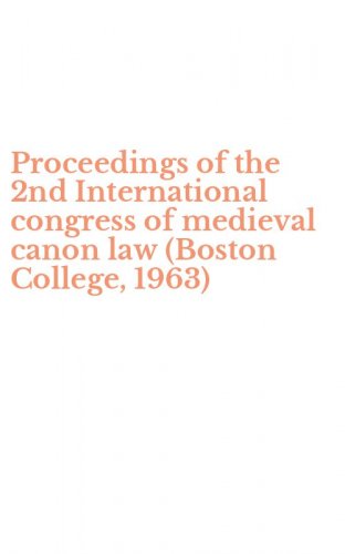 Proceedings of the 2nd International congress of medieval canon law (Boston College, 1963)