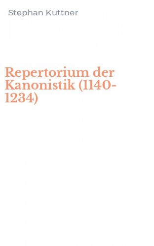 Repertorium der Kanonistik (1140-1234)