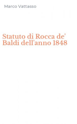 Statuto di Rocca de' Baldi dell'anno 1848