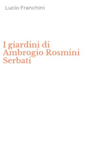 I giardini di Ambrogio Rosmini Serbati