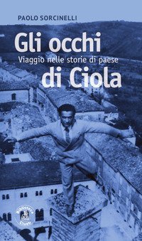 Gli occhi di Ci&ograve;la e altre storie