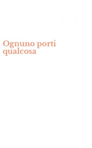 Ognuno porti qualcosa