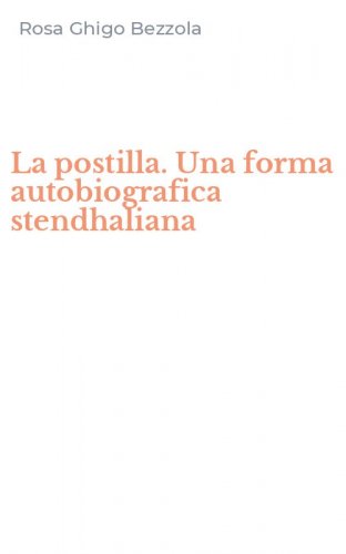 La postilla. Una forma autobiografica stendhaliana