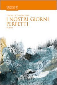 I nostri giorni perfetti