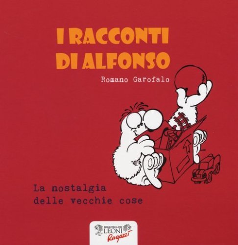 La nostalgia delle vecchie cose. I racconti di Alfonso