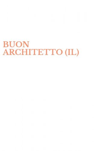 BUON ARCHITETTO (IL)