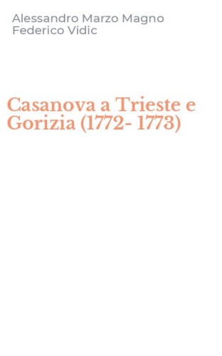 Casanova a Trieste e Gorizia (1772-1773)