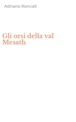 Gli orsi della val Mesath