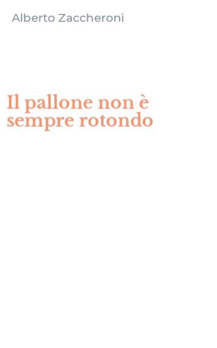 Il pallone non &egrave; sempre rotondo