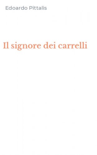 Il signore dei carrelli
