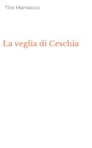 La veglia di Ceschia