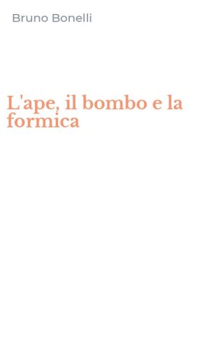 L'ape, il bombo e la formica