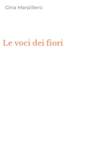 Le voci dei fiori