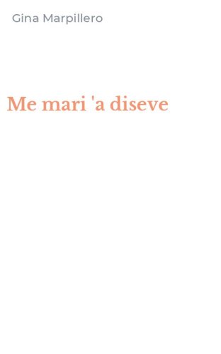 Me mari 'a diseve