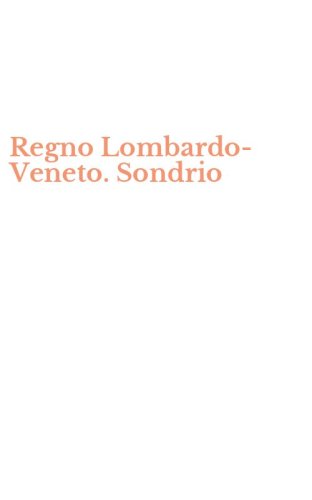 Regno Lombardo-Veneto. Sondrio