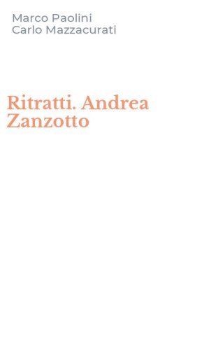 Ritratti. Andrea Zanzotto