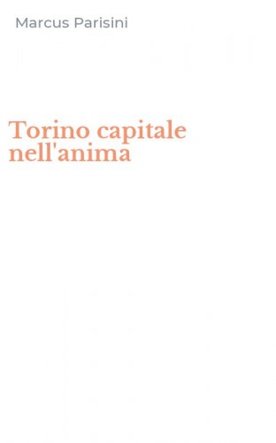Torino capitale nell'anima