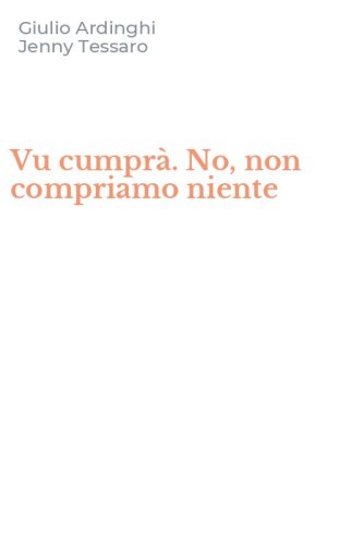 Vu cumpr&agrave;. No, non compriamo niente