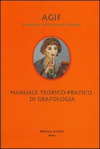 Manuale teorico-pratico di grafologia