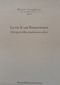 La via di san Bonaventura. Nel segno della cittadinanza celeste